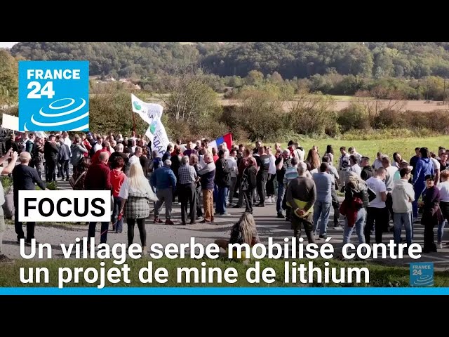 ⁣Lutte anti-lithium en Serbie : La population serbe mobilisée contre un projet minier • FRANCE 24