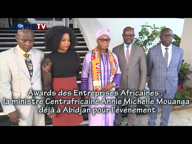 ⁣Awards des Entreprises Africaines : La ministre Centrafricaine Annie Michelle Mouanga déjà à Abidjan