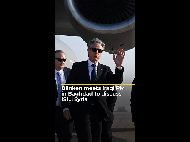 ⁣Blinken meets Iraqi PM in Baghdad to discuss ISIL, Syria | AJ #shorts