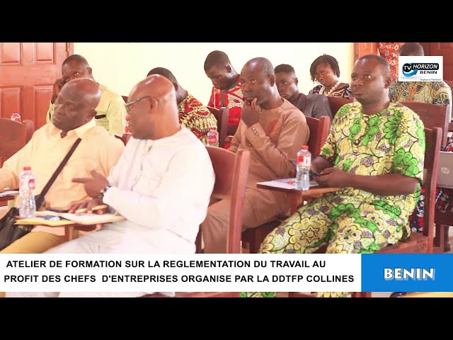 ⁣HORIZON TV BENIN: ATELIER DE FORMATION SUR LA REGLEMENTATION DU TRAVAIL AUX CHEFS D'ENTREPRISES