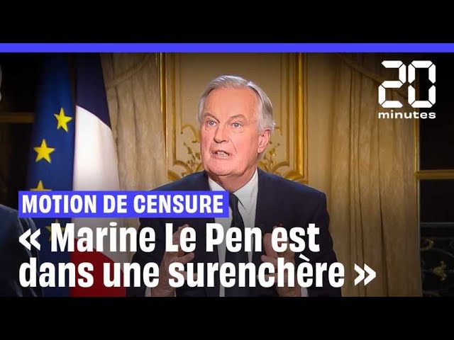 ⁣Michel Barnier estime que Marine Le Pen « est rentrée dans une surenchère »