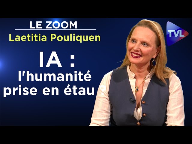 ⁣IA : Etats et marchés à la manœuvre ? - Le Zoom - Laetitia Pouliquen - TVL