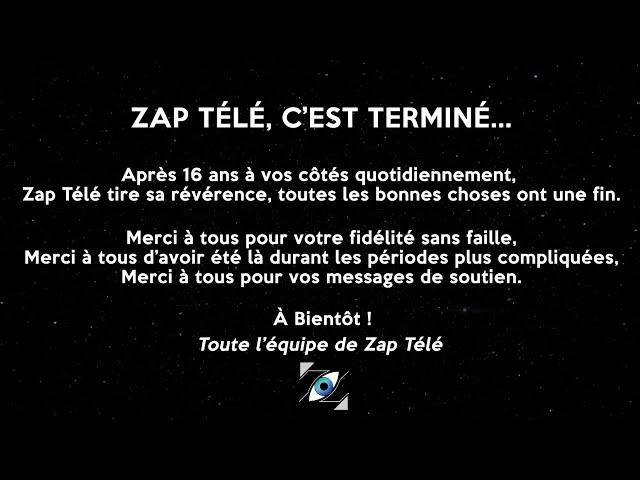 ⁣· ZAP TÉLÉ C'EST TERMINÉ ·