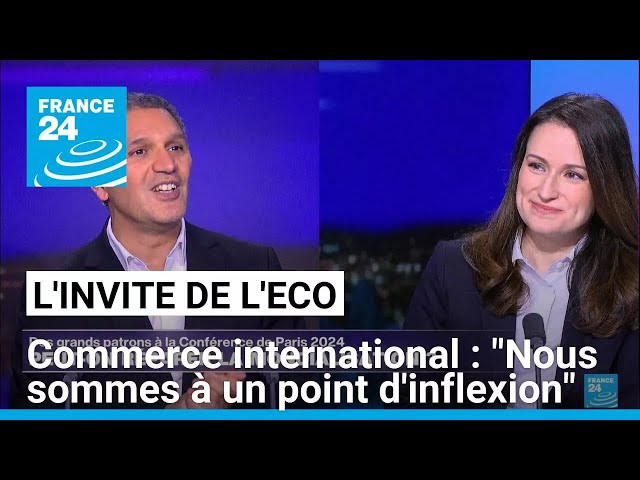 ⁣Commerce international : "Nous sommes à un point d'inflexion" • FRANCE 24