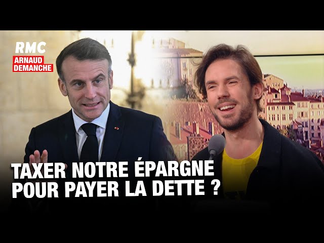 ⁣Arnaud Demanche: taxer notre épargne pour payer la dette?