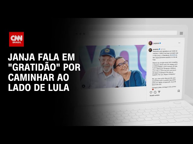 ⁣Janja fala em “gratidão” por caminhar ao lado de Lula  | CNN360°