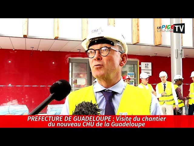 ⁣Préfecture de Guadeloupe : Visite du chantier du nouveau CHU de la Guadeloupe