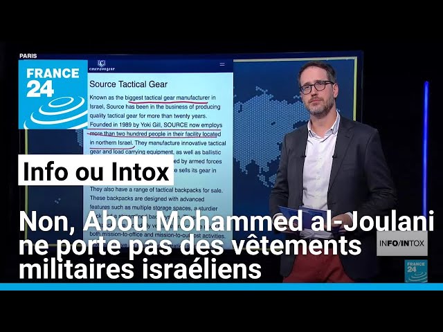 ⁣Non, Abou Mohammed al-Joulani ne porte pas des vêtements militaires israéliens • FRANCE 24