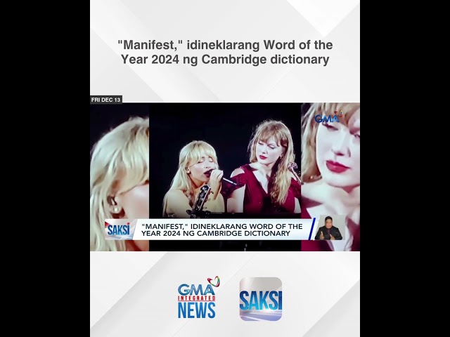 ⁣"Manifest," idineklarang Word of the Year 2024 ng Cambridge dictionary | Saksi