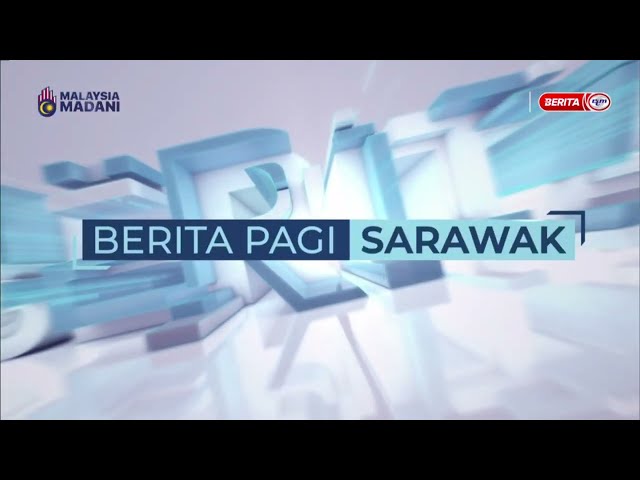 ⁣14 DISEMBER 2024 - BERITA PAGI SARAWAK