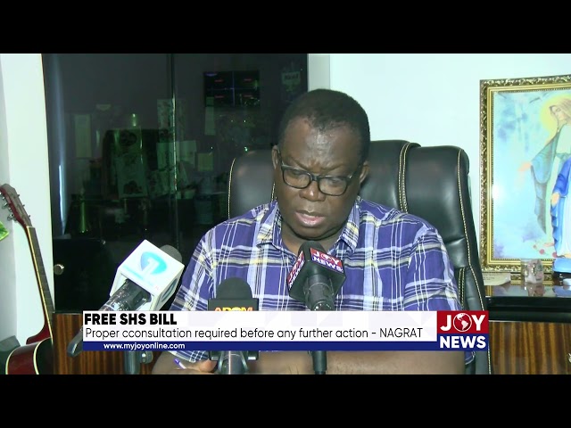 ⁣Free SHS Bill: Proper consultation required before any further action - NAGRAT