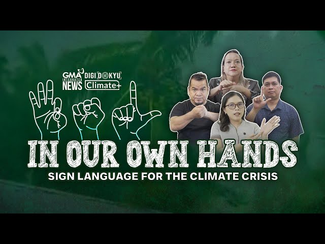 ⁣In our own hands – Sign language para sa climate crisis | DigiDokyu