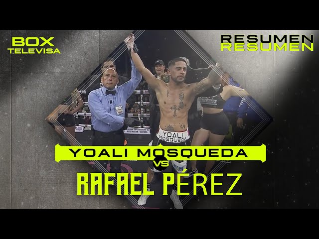 ⁣RESUMEN | Yoali Mosqueda vs Eduardo Rafael Pérez | Peso Mosca | Box Televisa