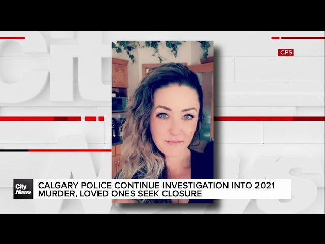 ⁣Calgary police continue investigation into 2021 murder, loved ones seek closure