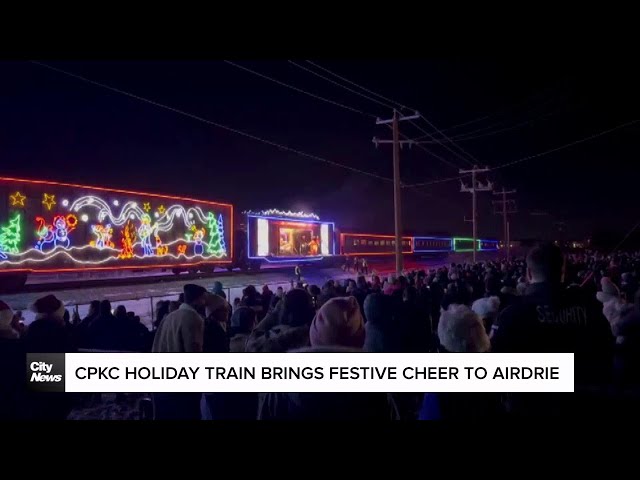 ⁣CPKC Holiday Train brings festive cheer to Airdrie