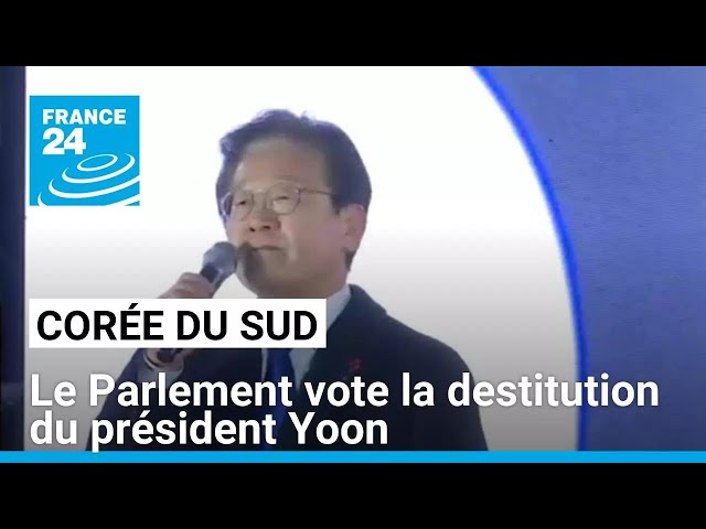 ⁣Corée du Sud : le Parlement vote la destitution du président Yoon • FRANCE 24