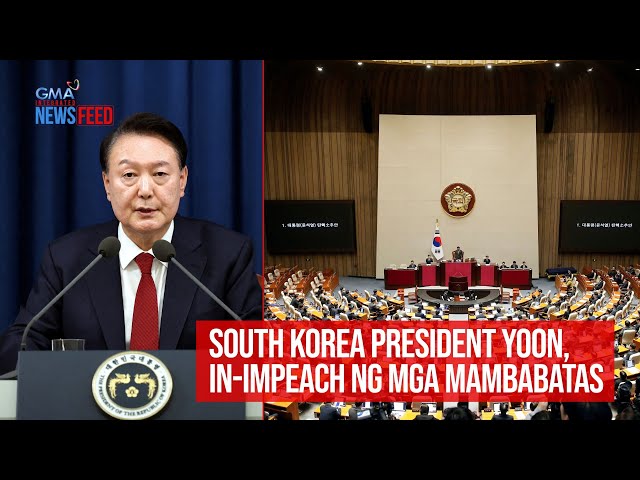 ⁣South Korea President Yoon, in-impeach ng mga mambabatas | GMA Integrated Newsfeed