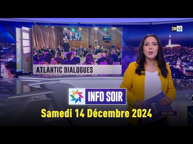 ⁣Info soir : Samedi 14 Décembre 2024