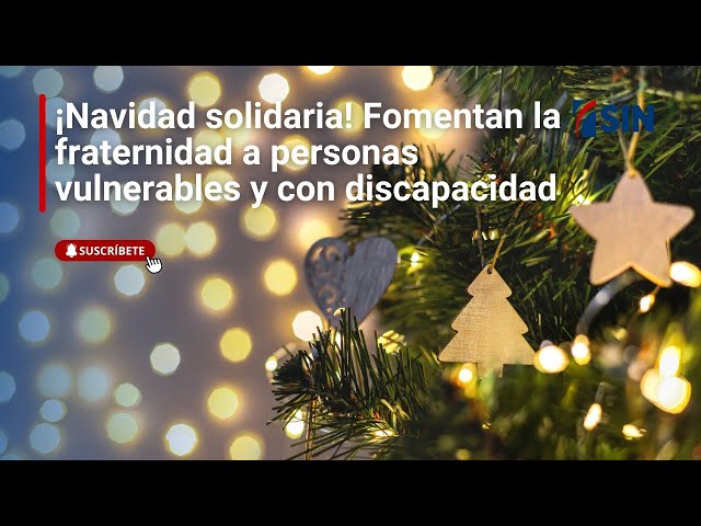 ⁣¡Navidad solidaria! Fomentan la fraternidad a personas vulnerables y con discapacidad