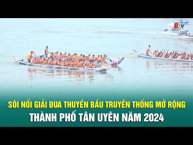 ⁣Sôi nổi Giải Đua thuyền bầu truyền thống mở rộng thành phố Tân Uyên năm 2024