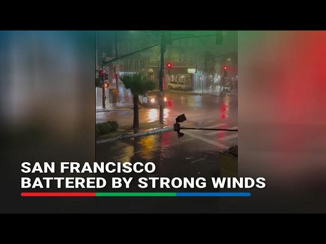 ⁣San Francisco battered by strong winds | ABS-CBN News