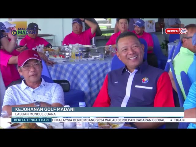 ⁣15 DIS 2024 - BERITA TGH HARI - KEJOHANAN GOLF MADAN: LABUAN MUNCUL JUARA