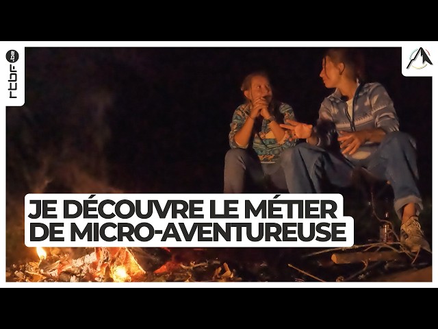 Je découvre le métier de micro-aventureuse | Les Aventureuses