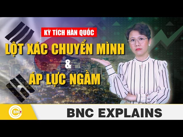 ⁣Tiêu điểm Quốc tế | Kỳ tích Hàn Quốc: Hành trình "lột xác" chuyển mình và áp lực ngầm