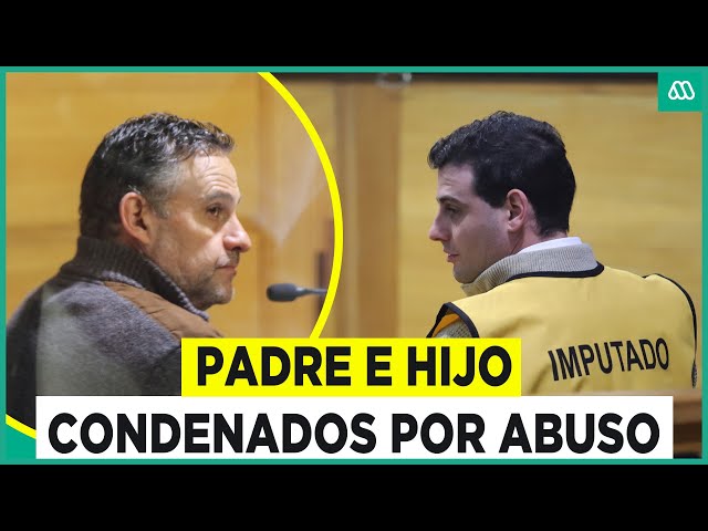 ⁣Padre e hijo condenados por abuso: Iván Pradenas estará cinco años en la cárcel