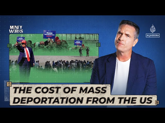 ⁣The cost of mass deportation from the US | Money Works