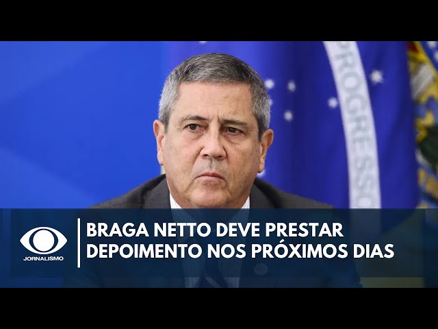 ⁣Braga Netto deve prestar depoimento nos próximos dias | Jornalismo