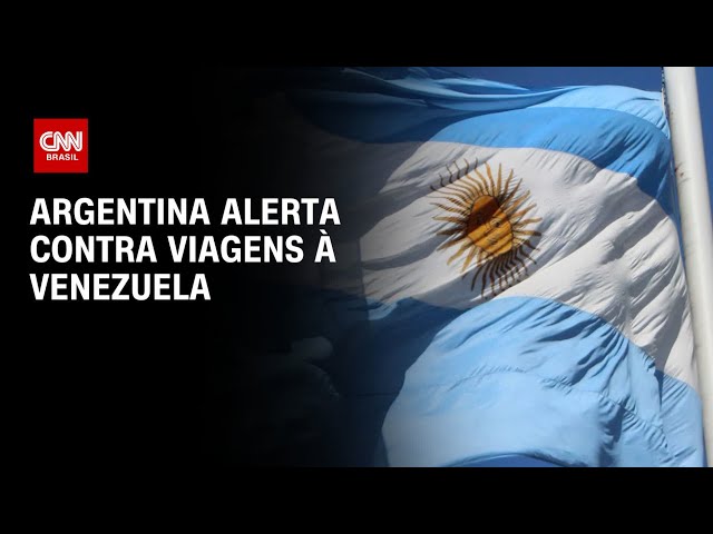 ⁣Argentina alerta contra viagens à Venezuela | AGORA CNN