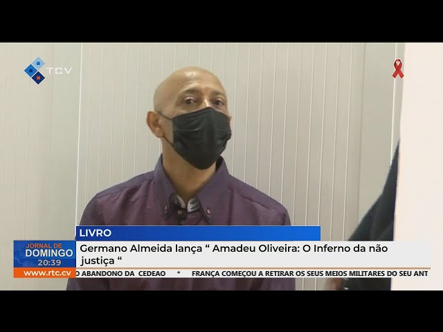 ⁣Germano Almeida lança “Amadeu Oliveira: O Inferno da não justiça“