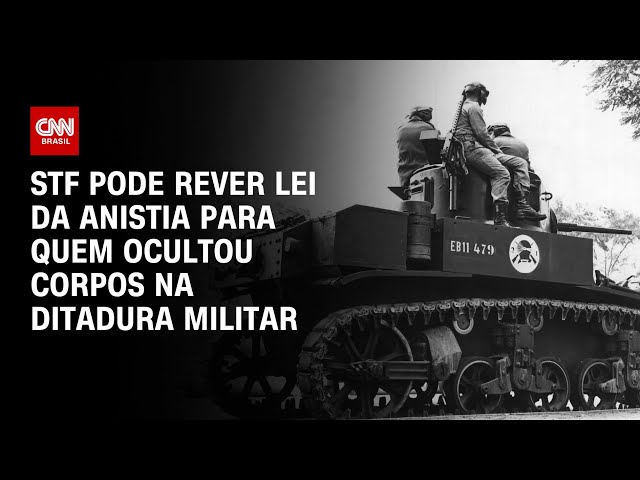 ⁣STF pode rever Lei da Anistia para quem ocultou corpos na ditadura militar | CNN PRIME TIME