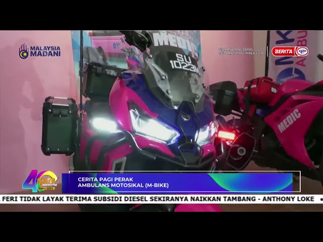 ⁣16 DIS 2024 – SPM - CERITA PAGI PERAK : AMBULANS MOTOSIKAL (M-BIKE)