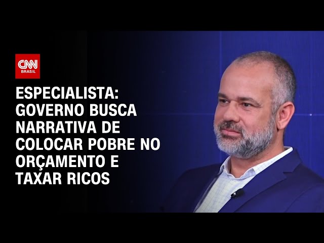 ⁣Especialista: Governo busca narrativa de colocar pobre no orçamento e taxar ricos | WW ESPECIAL