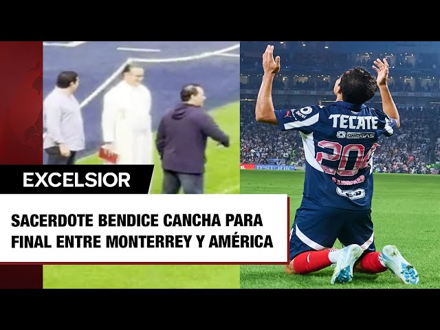 ⁣Sacerdote bendice cancha para Final entre Monterrey y América