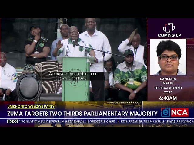 ⁣Zuma targets two-thirds Parliamentary majority