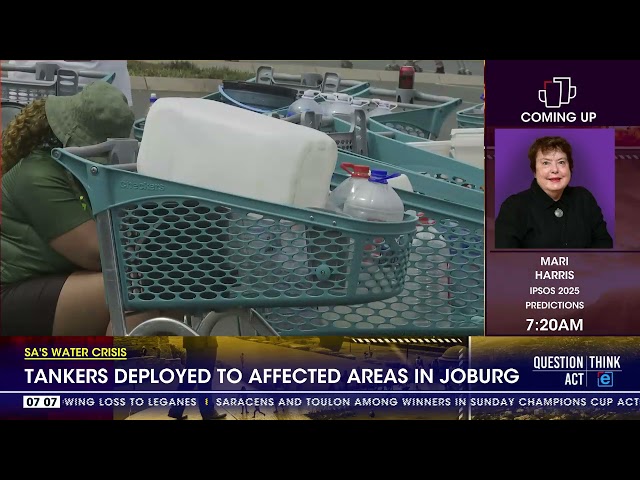 ⁣Tankers deployed to affected areas in Joburg