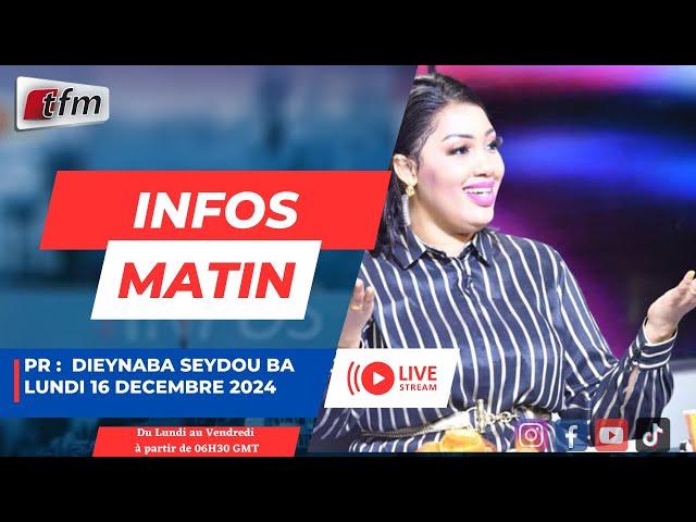 ⁣  TFM LIVE : Infos matin - Pr : Dieynaba Seydou BA  - 16 décembre 2024