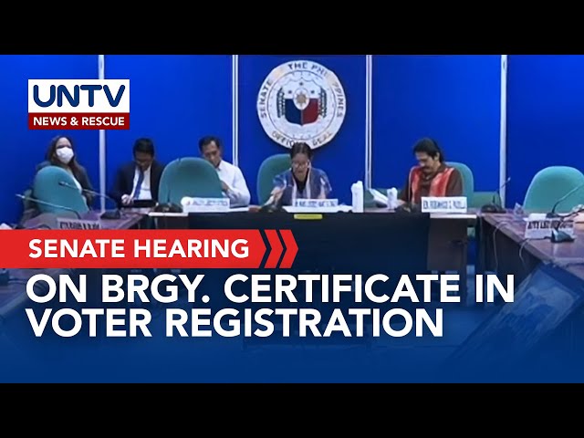 ⁣Senate tackles issues re barangay certificate as document for voter registration