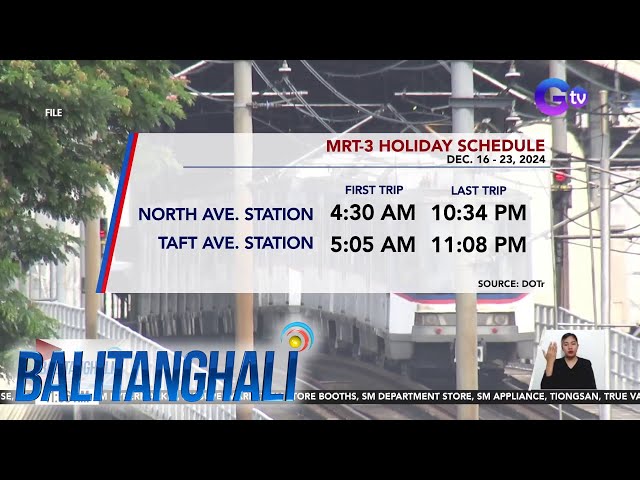 ⁣MRT-3 holiday schedule | Balitanghali