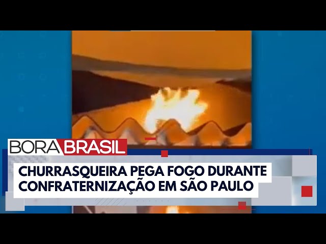 ⁣Churrasqueira pega fogo durante confraternização em São Paulo | Bora Brasil