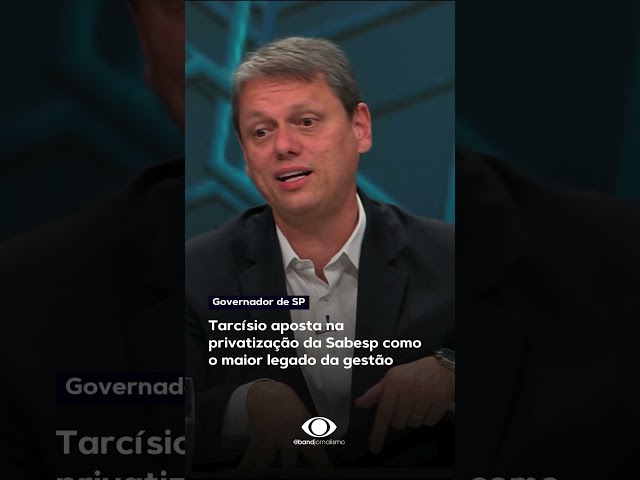 ⁣Tarcísio aposta na privatização da Sabesp como o maior legado da gestão #shorts