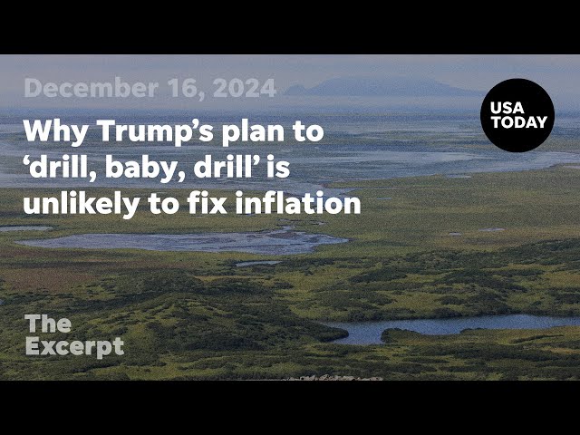 ⁣Why Trump's plan to 'drill, baby, drill' is unlikely to fix inflation