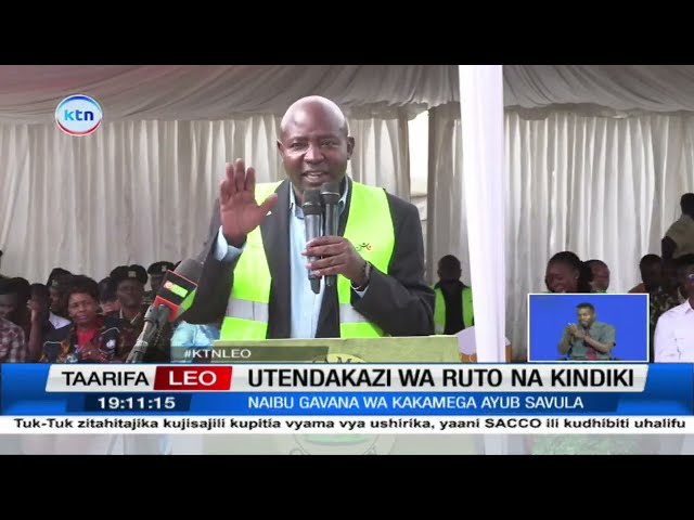 ⁣Naibu Gavana wa Kakamega Ayub Savula asifia ushirikiano kati ya rais Ruto na Kindiki