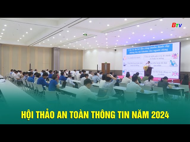 ⁣Hội thảo an toàn thông tin năm 2024