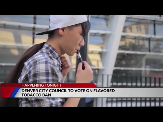 ⁣Denver City Council to vote on flavored tobacco ban