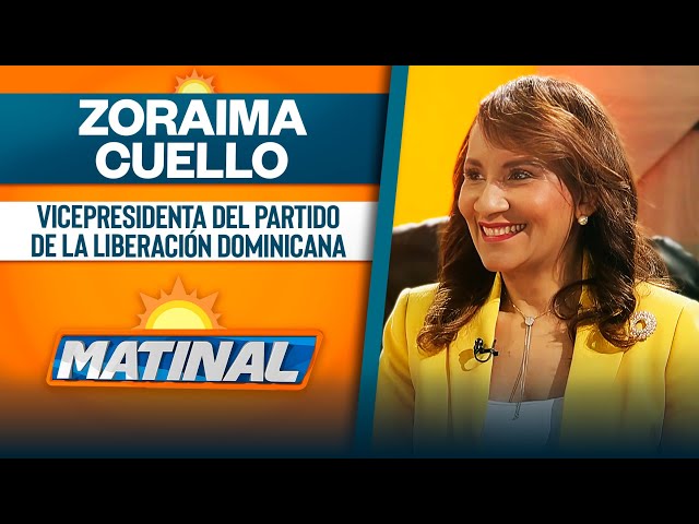 ⁣Zoraima Cuello, Vicepresidenta del partido de la Liberación Dominicana - PLD | Matinal