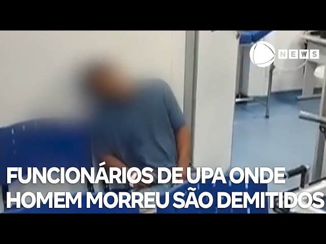 ⁣Funcionários são demitidos após morte de paciente em UPA no Rio de Janeiro